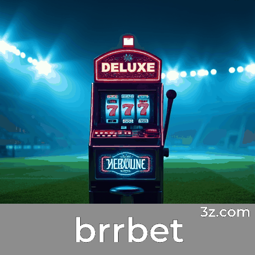 brrbet: Apostas Esportivas Completas para Brasileiros