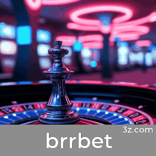 brrbet: Apostas Esportivas Completas para Brasileiros